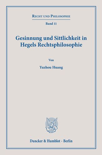 Cover for Yuzhou Huang · Gesinnung Und Sittlichkeit in Hegels Rechtsphilosophie (Paperback Book) (2022)