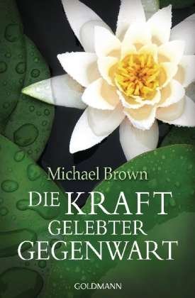 Cover for Brown · Kraft gelebter Gegenwart (Book)