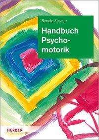 Cover for Zimmer · Handbuch Psychomotorik (Buch)