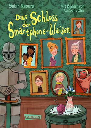 Cover for Salah Naoura · Das Schloss der Smartphone-Waisen (Bok) (2022)
