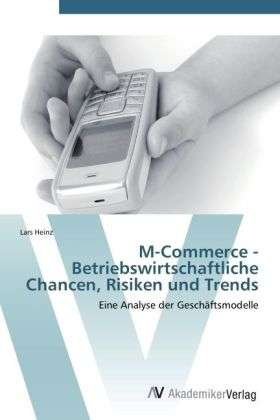Cover for Heinz · M-Commerce - Betriebswirtschaftli (Bok)