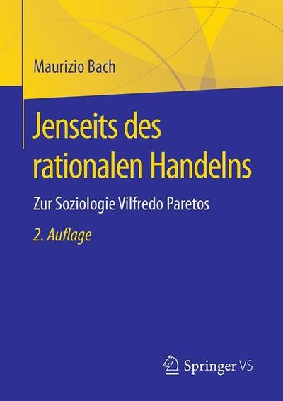 Cover for Maurizio Bach · Jenseits des rationalen Handelns (Book) [2nd 2. Aufl. 2019 edition] (2019)