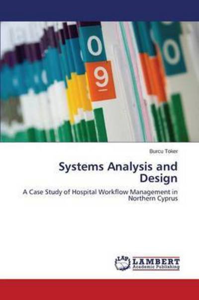 Cover for Toker Burcu · Systems Analysis and Design (Pocketbok) (2015)