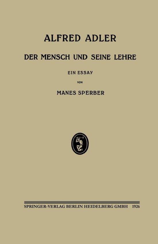 Cover for Manes Sperber · Alfred Adler: Der Mensch Und Seine Lehre (Paperback Book) [1926 edition] (1926)