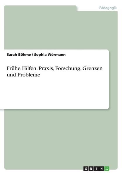 Cover for Böhme · Frühe Hilfen. Praxis, Forschung, (Bok) (2016)
