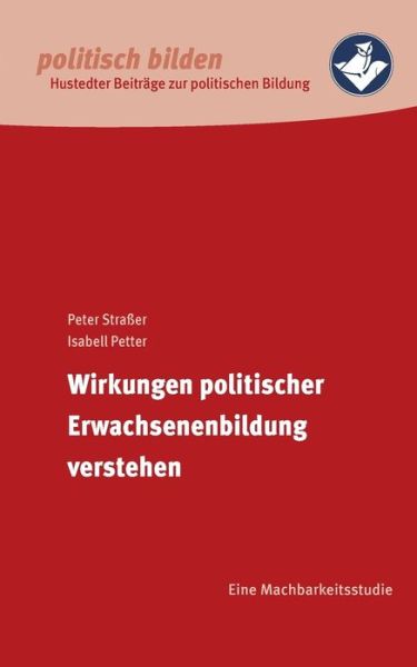 Cover for Peter Strasser · Wirkungen Politischer Erwachsenenbildung Verstehen (Paperback Book) (2015)