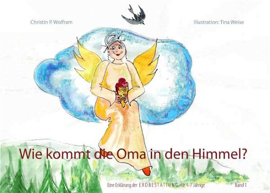 Cover for Wolfram · Wie kommt die Oma in den Himmel (Bog)