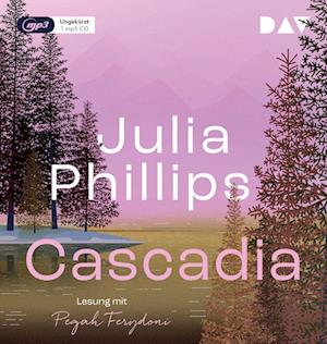 Cascadia - Julia Phillips - Audiobook - Der Audio Verlag - 9783742432803 - 15 sierpnia 2024