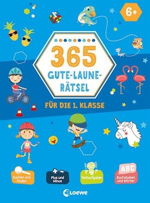 365 Gute-Laune-Rätsel für die 1. Klasse - Hanna Schmitz - Kirjat - Loewe Verlag GmbH - 9783743211803 - keskiviikko 12. tammikuuta 2022