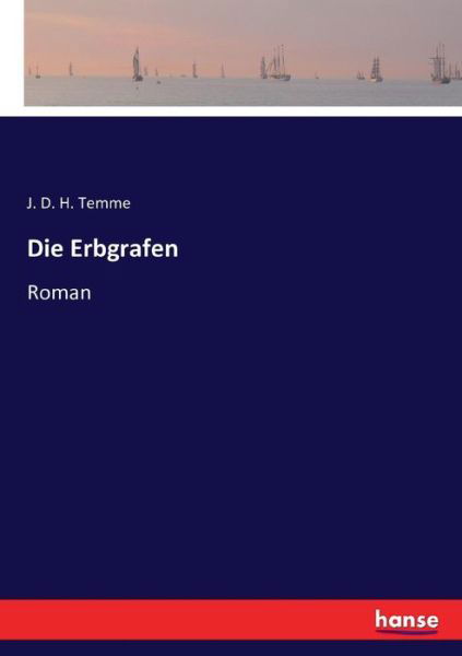 Die Erbgrafen - Temme - Books -  - 9783743365803 - December 3, 2016