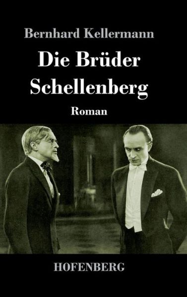 Cover for Bernhard Kellermann · Die Brüder Schellenberg (Hardcover bog) (2022)