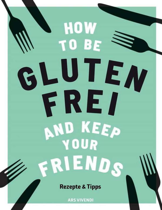 Cover for Barnett · How to be glutenfrei and Keep Y (Book)