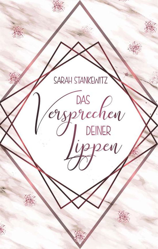 Cover for Stankewitz · Das Versprechen deiner Lippe (Book)