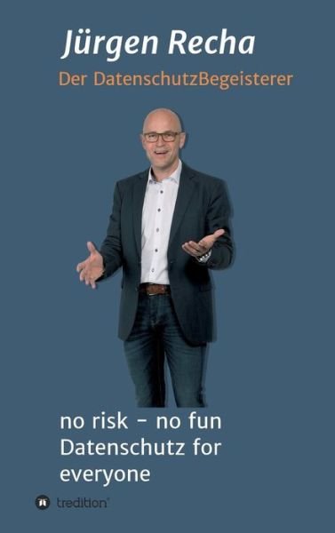 Cover for Recha · No Risk - No Fun Datenschutz for (Book) (2018)