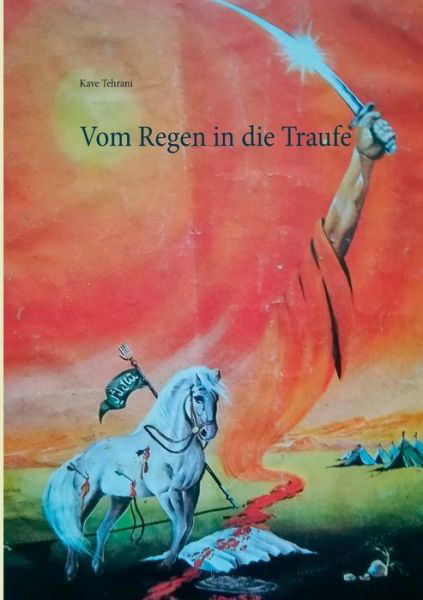 Cover for Tehrani · Vom Regen in die Traufe (Bog) (2018)