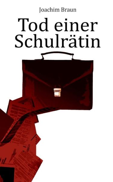 Cover for Joachim Braun · Tod einer Schulratin (Paperback Book) (2021)