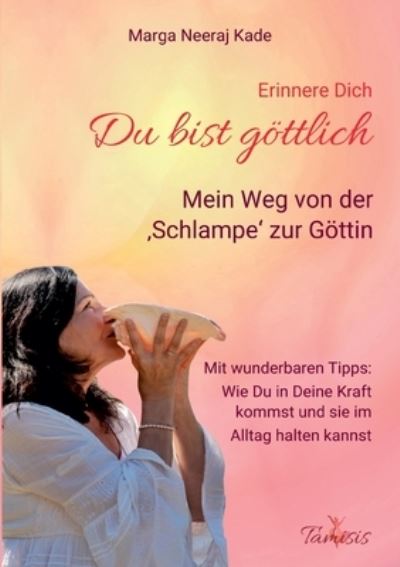 Cover for Marga Neeraj Kade · Erinnere Dich, du bist Goettlich (Paperback Book) (2022)