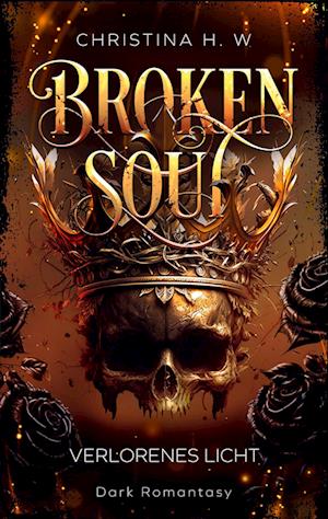 Cover for Christina H. W. · Broken Soul (Book) (2023)