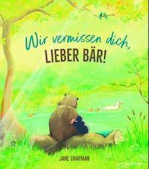 Cover for Jane Chapman · Wir vermissen dich, lieber Bär! (Inbunden Bok) (2022)