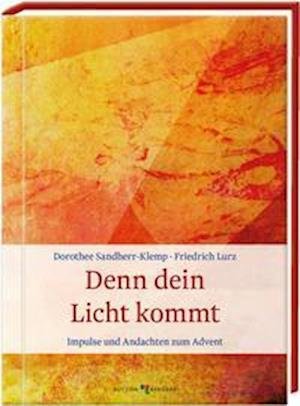 Cover for Dorothee Sandherr-Klemp · Denn dein Licht kommt (Gebundenes Buch) (2021)