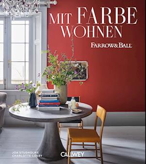 Cover for Farrow &amp; Ball · Mit Farbe Wohnen (Book) (2024)