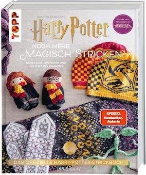 Cover for Tanis Gray · Harry Potter: Noch mehr magisch stricken. SPIEGEL Bestseller-Autorin (Gebundenes Buch) (2022)