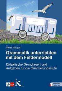 Cover for Metzger · Grammatik unterrichten mit dem (Book)