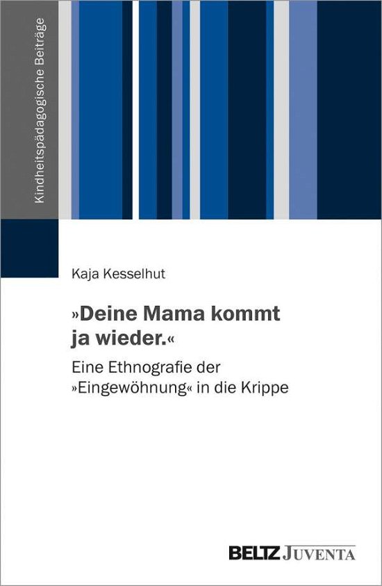 Cover for Kaja Kesselhut · »Deine Mama kommt ja wieder.« (Paperback Book) (2022)