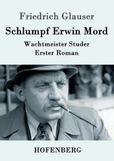 Cover for Glauser · Schlumpf Erwin Mord (Book) (2016)