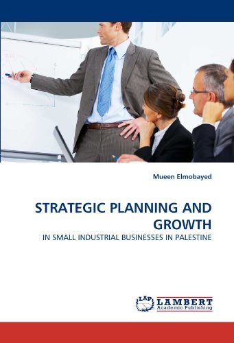 Cover for Mueen Elmobayed · Strategic Planning and Growth: in Small Industrial Businesses in Palestine (Pocketbok) (2011)