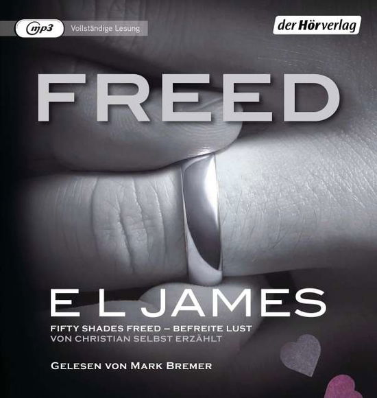 Freed-fifty Shades of Grey.befreite Lust - E L James - Musiikki - Penguin Random House Verlagsgruppe GmbH - 9783844543803 - tiistai 1. kesäkuuta 2021