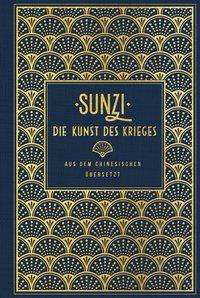 Die Kunst des Krieges - Sunzi - Książki -  - 9783868204803 - 