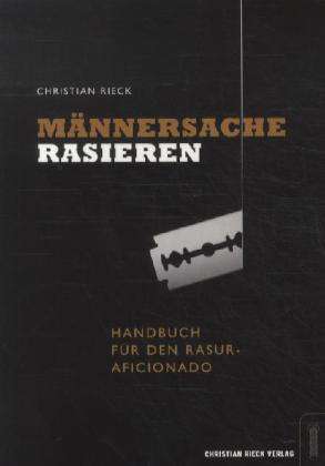 Cover for Christian Rieck · MÃ¤nnersache Rasieren-handbuch (Book)