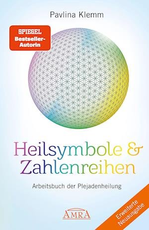 Cover for Pavlina Klemm · Heilsymbole &amp; Zahlenreihen Band 1 NEUAUSGABE: Überarbeitetes und erweitertes Arbeitsbuch der Plejadenheilung (von der SPIEGEL-Bestseller-Autorin) (Book) (2023)