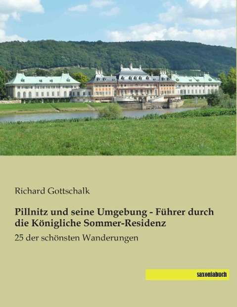 Cover for Gottschalk · Pillnitz und seine Umgebung (Book)