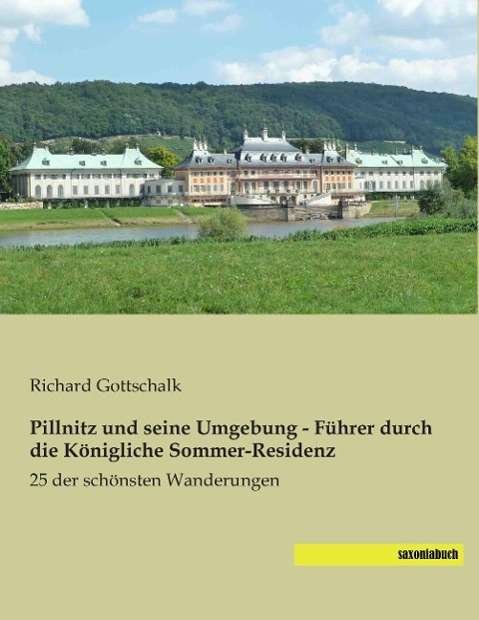 Cover for Gottschalk · Pillnitz und seine Umgebung (Book)