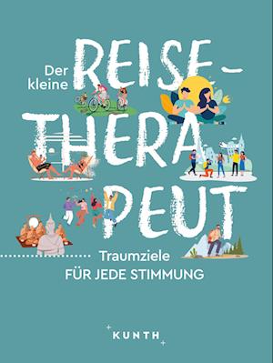 KUNTH Der kleine Reise-Therapeut - Katinka Holupirek - Książki - Kunth Verlag - 9783969651803 - 2 października 2024