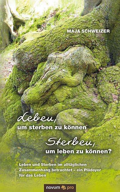 Cover for Schweizer · Leben, um sterben zu können/S (Book)