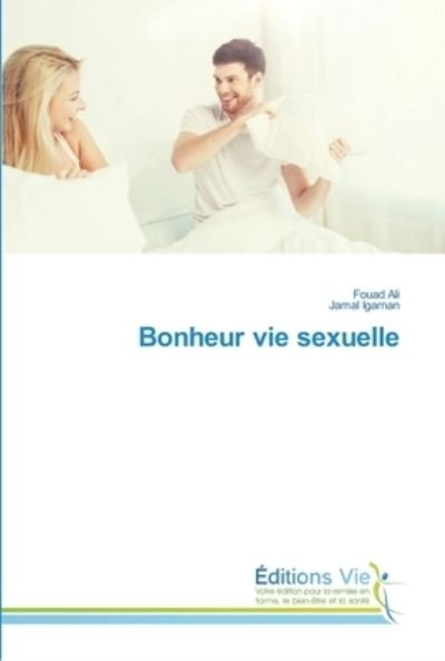 Cover for Fouad Ali · Bonheur vie sexuelle (Paperback Book) (2021)