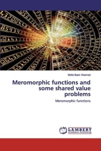 Cover for Ahamed · Meromorphic functions and some s (Bog) (2020)