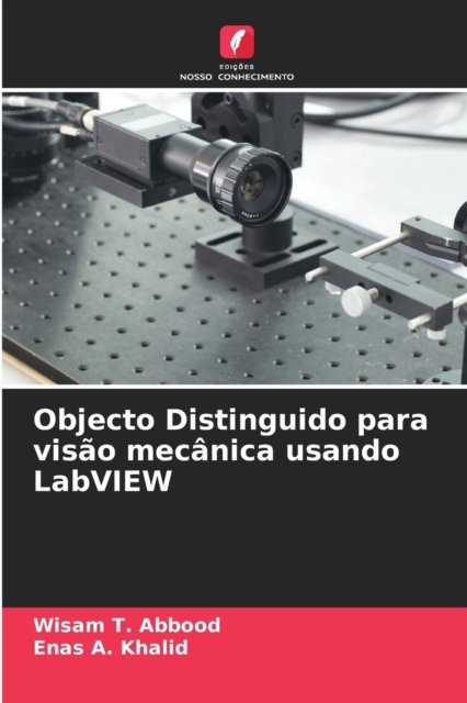 Cover for Wisam T Abbood · Objecto Distinguido para visao mecanica usando LabVIEW (Paperback Book) (2021)