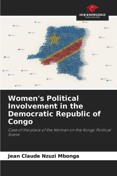 Cover for Jean Claude Nzuzi Mbonga · Women's Political Involvement in the Democratic Republic of Congo (Paperback Book) (2021)