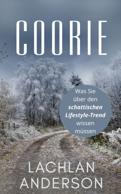 Cover for Lachlan Anderson · Coorie: Was Sie uber den schottischen Lifestyle-Trend wissen mussen (Paperback Book) (2020)