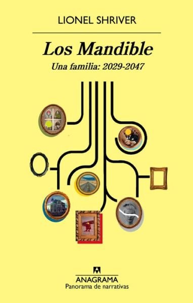 Cover for Lionel Shriver · Mandible, Los. Una Familia 2029 - 2047 (Paperback Book) (2017)