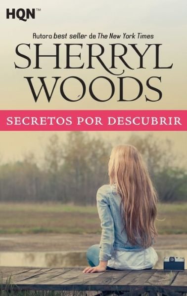 Cover for Sherryl Woods · Secretos por descubrir (Pocketbok) (2020)