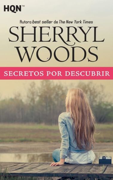 Secretos por descubrir - Sherryl Woods - Books - HarperCollins - 9788491708803 - May 1, 2020