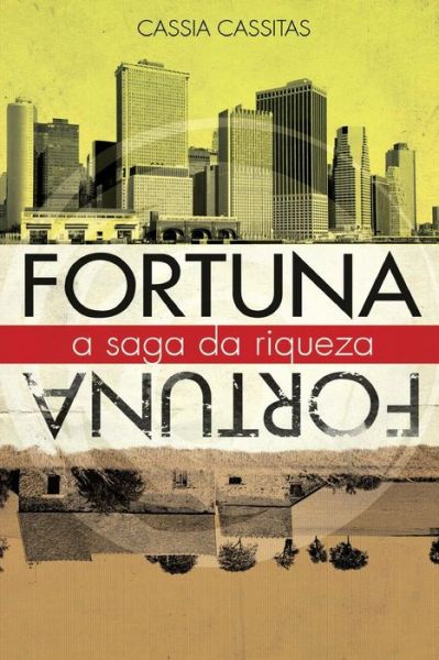 Cover for Cassia Cassitas · Fortuna a Saga Da Riqueza (Paperback Book) [Portuguese, 2 edition] (2013)