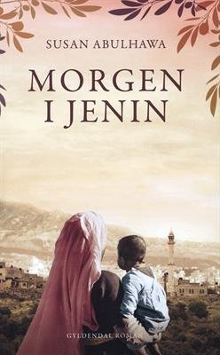 Cover for Susan Abulhawa · Morgen i Jenin (Bound Book) [1. wydanie] [Indbundet] (2010)