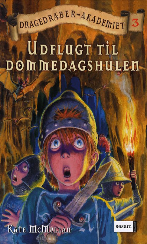 Cover for Kate McMullan · Dragedræber-akademiet, 3: Udflugt til Dommedagshulen (Innbunden bok) [1. utgave] (2007)
