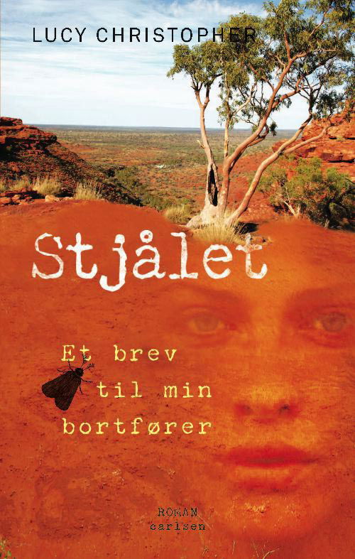 Cover for Lucy Christopher · Stjålet (Bound Book) [1º edição] (2011)